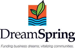 Dream Spring. Funding business dreams, vitalizing communities.